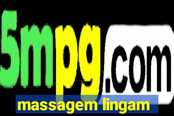 massagem lingam